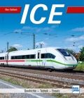 ICE - Geschichte, Technik, Einsatz ICE - Geschichte, Technik, Einsatz
