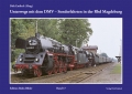 Unterwegs mit dem DMV - Sonderfahrten in der Rbd Magdeburg Unterwegs mit dem DMV - Sonderfahrten in der Rbd Magdeburg