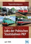 Typenkompass - Loks der Polnischen Staatsbahn PKP Typenkompass - Loks der Polnischen Staatsbahn PKP
