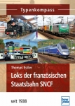 Typenkompass - Loks der französischen Staatsbahn SNCF Typenkompass - Loks der französischen Staatsbahn SNCF