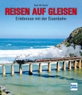 Reisen auf Gleisen Reisen auf Gleisen
