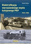 Elektryfikacja Warsawskiego Wezla Elektryfikacja Warsawskiego Wezla