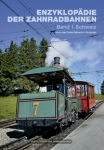 Enzyklopädie der Zahnradbahnen Band 1 Schweiz Enzyklopädie der Zahnradbahnen Band 1 Schweiz