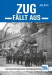 Zug fällt aus Zug fällt aus