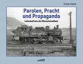 Parolen, Pracht und Propaganda Parolen, Pracht und Propaganda