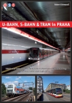 U-Bahn, S-Bahn & Tram in Praha U-Bahn, S-Bahn & Tram in Praha