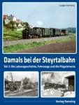 Damals bei der Steyrtalbahn Teil 2