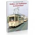 Straßen- und Stadtbahnen in Deutschland Band 1: Hessen